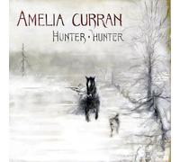Amelia Curran - Hunter (Silver Series) -Remastered [Import]