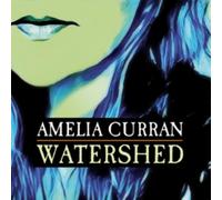 Amelia Curran - Watershed - CD - G3z