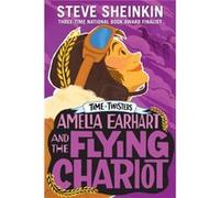 Amelia Earhart and the Flying Chariot by Steve Sheinkin Steve Sheinkin (Auteur)