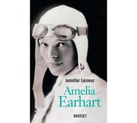 Amelia Earhart - Jennifer Lesieur - Grasset - broché - Biographie
