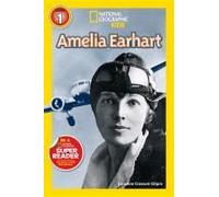 Amelia Earhart (National Geographic Kids Readers, Level 1)