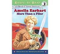 Amelia Earhart, Ready-To-Read. Level 3 Pat Lakin (Auteur)