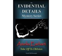 Amelia Earhart : Take Off to Oblivion, McMoneagle, - New,,
