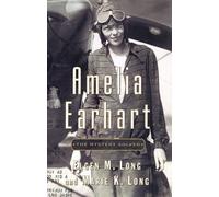 Amelia Earhart: The Mystery Solved