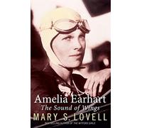 Amelia Earhart – Amelia Earhart : The Sound of Wings