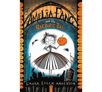 Amelia Fang And The Barbaric Ball