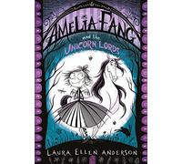 Amelia Fang and the Unicorn Lords