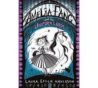 Amelia Fang et les seigneurs de la licorne