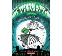 Amélia Fang: L'anniversaire tout moisi (3)