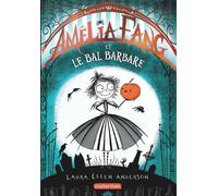 Laura Ellen Anderson – Amélia Fang : Le bal barbare – Tome 1 – Casterman