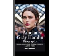 AMELIA GRAY HAMLIN BIOGRAPHY: From Hollywood Heiress to High-Fashion Icon