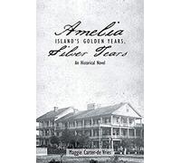 Amelia Island's Golden Years, Silver Tears