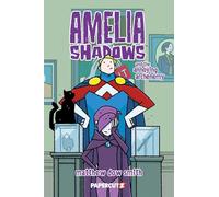 Amelia Shadows and the Annoying Archenemy