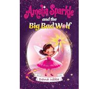 Amelia Sparkle and the Big Bad Wolf