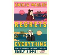 Amelia Waxler Regrets Everything A Novel - Emily Zipps - The dial press - ebook (ePub) - Livre