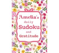 Amelia's Daily Sudoku & Gratitude Journal: A Year of Brain Games & Mindfulness Reflection