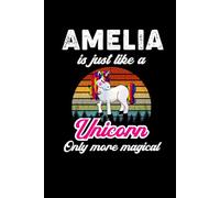 Amelia's Magical Unicorn Diary: A Cute Rainbow Journal for Girls Who Love Unicorns and Dream Big!