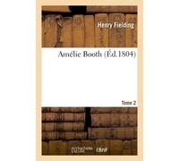 Amélie Booth T02 - Henry Fielding - Hachette Bnf - broché - Livre