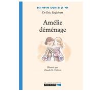Amélie déménage - Claude K. Dubois - Grasset Jeunesse - broché - Roman cadet dès 6 ans
