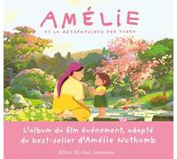 Amélie et la métaphysique des tubes: L'album du film évènement