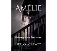 Amélie: Il risveglio del fantasma