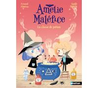 Amélie Maléfice – La classe des potions : Lune Bleue – CP – Dès 6 ans – Nathan