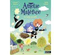 Amélie Maléfice - Le balai envoûté - Arnaud Alméras - Nathan - Poche - Album jeunesse