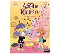 Arnaud Alméras – Amélie Maléfice : Le cadeau enchanté – Lune Bleue – Dès 6 ans – Nathan