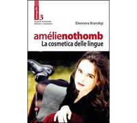 Amélie Nothomb. La cosmetica delle lingue