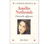 Amélie Nothomb, l'éternelle affamée