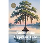 Amelie the Cypress Tree: Special Edition