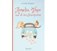 Amelie, Theo Und All Das Liebesgedöns