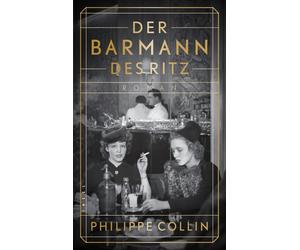 Amelie Thoma Ph Der Barmann des Ritz: Roman Zwischen Liebe, Angst und (Relié)