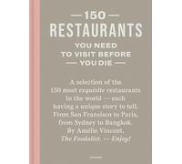 Amélie Vincent 150 Restaurants You Need to Visit Before You Die (Relié)