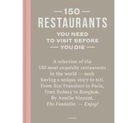 Amélie Vincent 150 Restaurants You Need to Visit Before You Die (Relié)