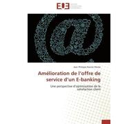 Amélioration de l offre de service d un e-banking - Nsome Nleme-J - Universitaires Europeennes - broché - Livre