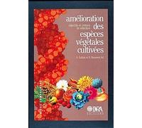Amélioration Des Espèces Végétales Cultivées - Objectifs Et Critères De Sélection