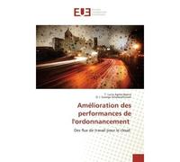 Amélioration des performances de l'ordonnancement Des flux de travail pour le cloud - T. Lucia Agnes Beena - Universitaires Europeennes - broché - Livre