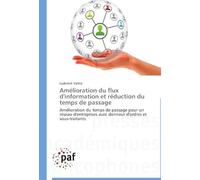 Amélioration Du Flux D'information Et Réduction Du Temps De Passage