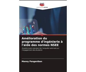 Amélioration du programme d'ingénierie à l'aide des normes NSEE: Questionnaire standard de l'enquête nationale sur l'engagement des étudiants
