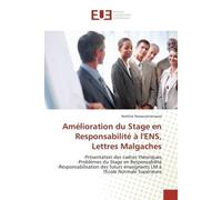 Amélioration du Stage en Responsabilité à l'ENS, Lettres Malgaches -Présentation des cadres théoriques -Problèmes du Stage en Responsabilité -Responsabilisation des fu - Noëline RAMANANTENASOA - Unive