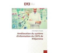 Amélioration du système d'information du CNTS de N'Djaména - Garba Magloire Houagaba - Universitaires Europeennes - broché - Etude