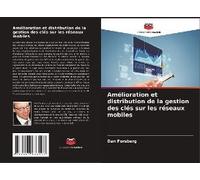 Amélioration Et Distribution De La Gestion Des Clés Sur Les Réseaux Mobiles