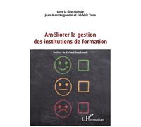 Améliorer la gestion des institutions de formation - Jean-Marc Huguenin - L'harmattan - broché - Essai