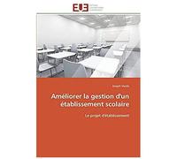 Ameliorer La Gestion D'un Etablissement Scolaire