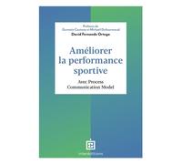 Améliorer la performance sportive Avec Process Communication Model - David Fernande Ortega - Intereditions - broché - Guide