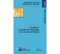 Améliorer la qualité de l'éducation des nomades au Nigéria Tome 3 - Pius Elumeze - L'harmattan - broché - Essai