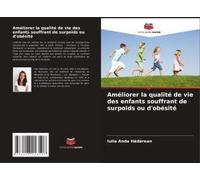 Améliorer La Qualité De Vie Des Enfants Souffrant De Surpoids Ou D'obésité