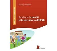 Thierry Le Brun – Améliorer la qualité et le bien-être en EHPAD