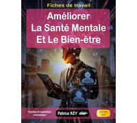 Améliorer la santé mentale et le bien-être: fiches de travail